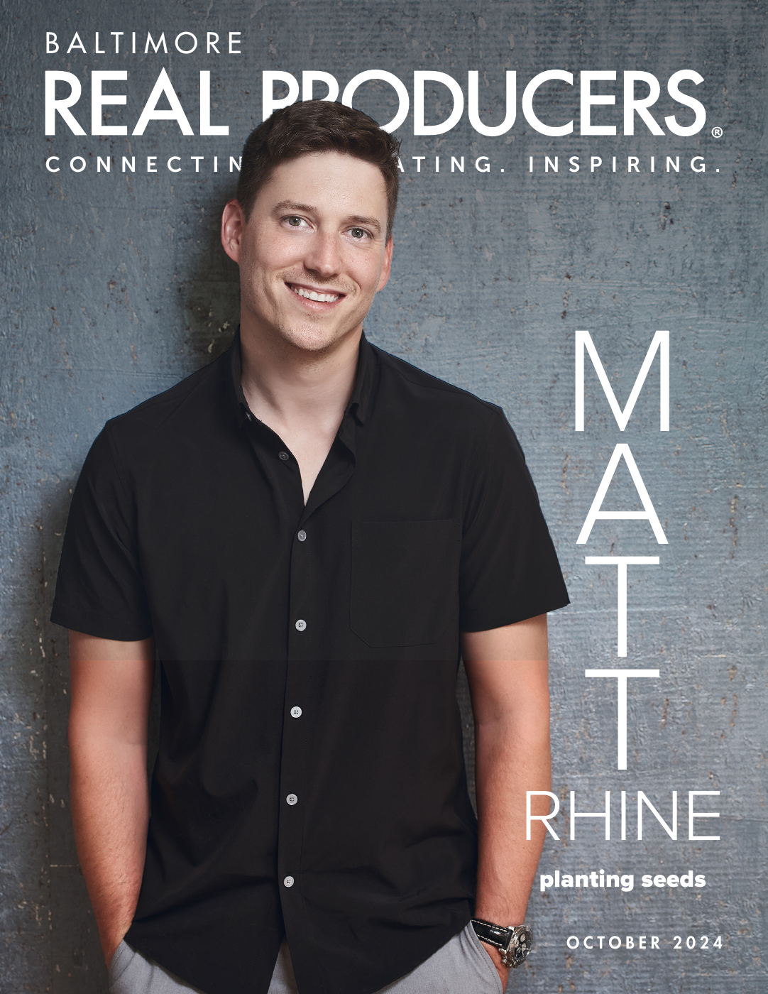 Baltimore Real Producers October 2024 cover featuring Matt Rhine and the words planting seeds