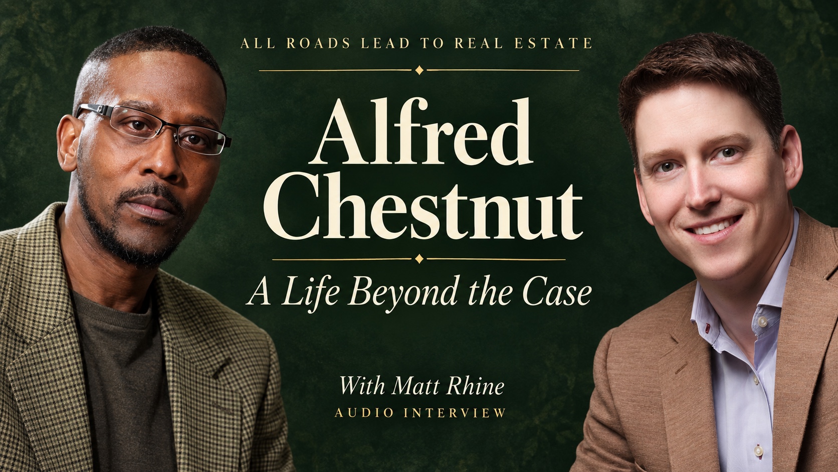 AI-assisted editorial portrait composite of Alfred Chestnut and host Matt Rhine for their audio interview; not a joint photograph or interview footage